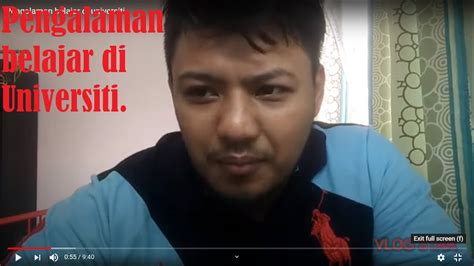 52 wib | editor : Pengalaman belajar di universiti. - YouTube