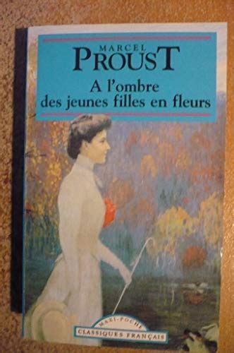 9782877141420 A Lombre Des Jeunes Filles En Fleurs Classiques Francais Iberlibro Proust