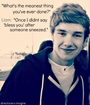 The best thoughts from liam payne, singer from the united kingdom. Liam Payne Quotes. QuotesGram
