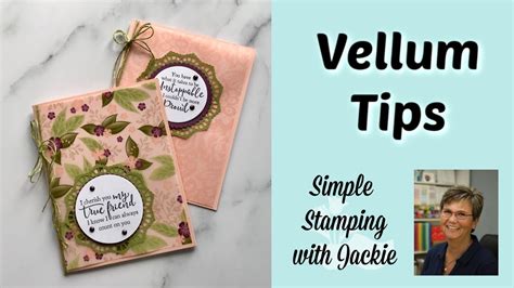 Vellum Tips You Need To Know For Card Making Youtube