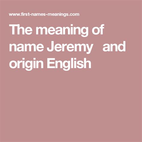 The Meaning Of Name Jeremy And Origin English Names With Meaning