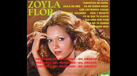 Zoyla Flor Ya No Te Quiero Youtube