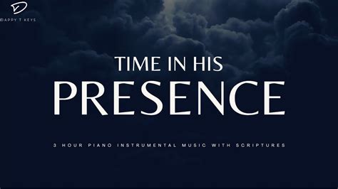Time In His Presence 3 Hour Prayer Meditation And Relaxation Music
