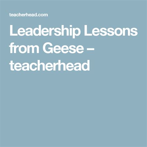 leadership lessons from geese teacherhead leadership lessons analogy goose presentation