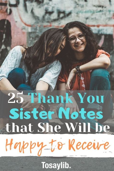 25 thank you sister notes that she will be happy to receive the role of a sister is to love and