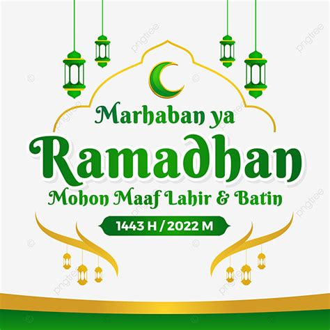 Marhaban Ya Ramadhan 2022 Mohon Maaf Lahir Dan Batin Ramadhan 2022