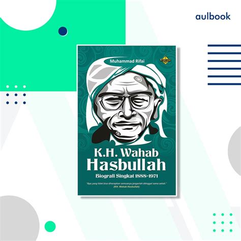 Jual KH WAHAB HASBULLAH Biografi Singkat Ed Baru