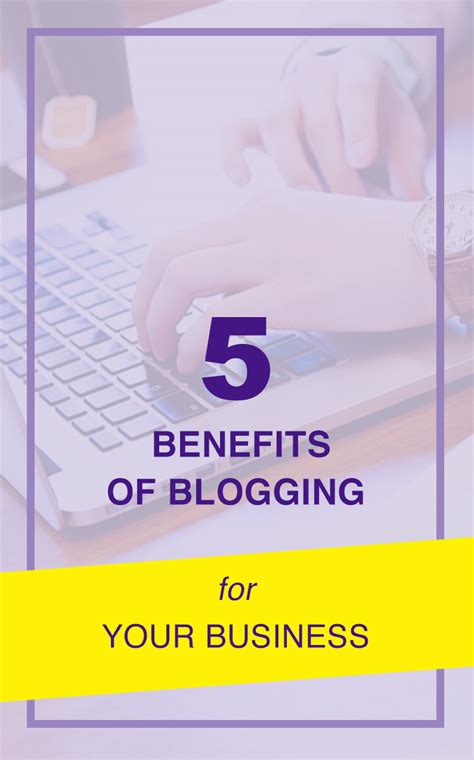 Benefits Of Blogging For Business Boost Your Seo And More Benefits