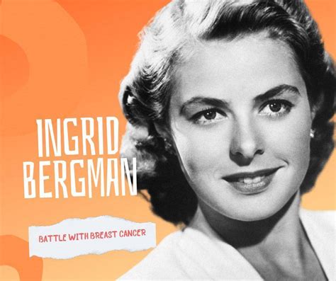 What Kind Of Cancer Did Ingrid Bergman Have