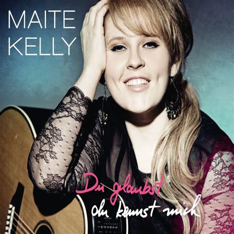 maite kelly mit “du glaubst du kennst mich” gibt sie ihren einstand bei “seven days music” smago