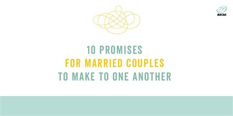 10 Promises For Married Couples To Make To One Another Imom