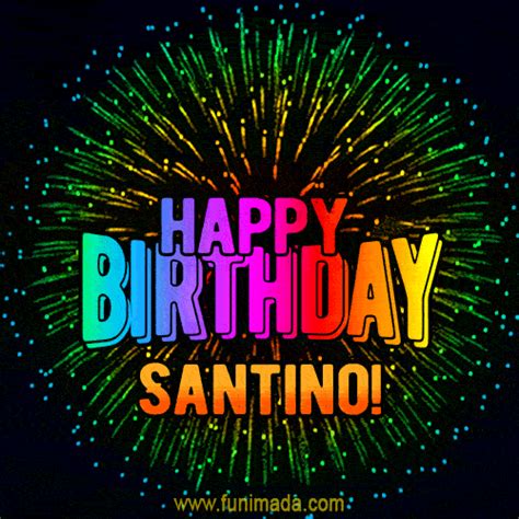 New Bursting With Colors Happy Birthday Santino  And Video With