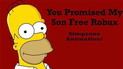 You Promised My Son Free Robux Simpsons Animation Youtube