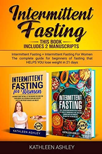 Intermittent Fasting This Book Includes 2 Manuscripts Intermittent