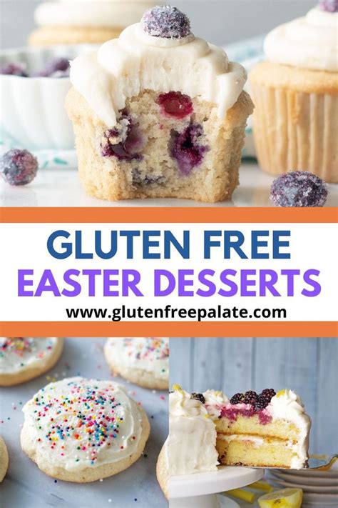 Here, 65 easter dessert recipes—from strawberry cupcakes to chocolate candy to carrot cake—that 4. Best Gluten-Free Easter Desserts | Gluten free blueberry ...