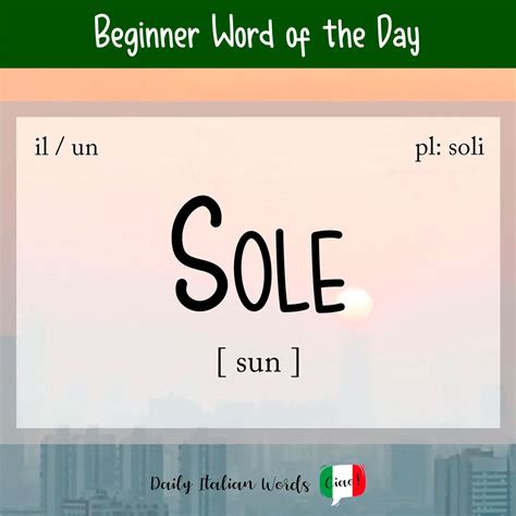 Italian Word Of The Day Sole Sun Daily Italian Words