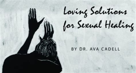 sexual healing for singles and couples dr ava cadell