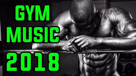 Workout Music 2018 Gym Motivation Music 4 Youtube