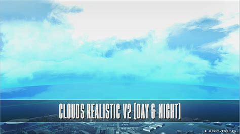 Скачать Clouds Realistic V2 Day And Night Sa Mp для Gta San Andreas
