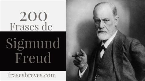 Sigmund freud (born sigismund schlomo freud; 200 Célebres Frases de Sigmund Freud - Frases Breves