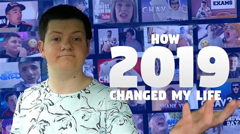 How 2019 Changed My Life Youtube