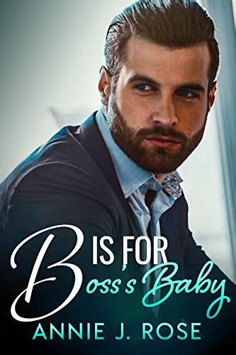 Pada kesempatan ini kita akan ketahui, bagaimana film secret in bed with my boss 2020 yang menjadi trending topik di. B is for Boss's Baby by Annie J. Rose in 2020 | The secret book, Bestselling romance books ...