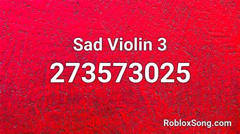 Sad Violin 3 Roblox Id Roblox Music Codes