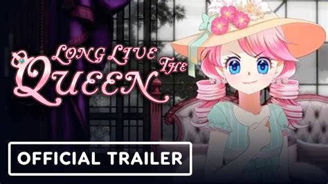 Long Live The Queen Official Release Trailer Youtube