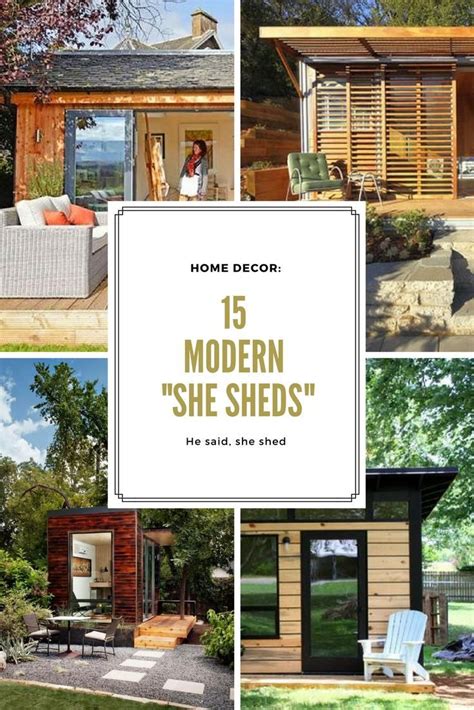 Home Decor 15 Modern She Sheds He Said She Shed — Gingerly Witty
