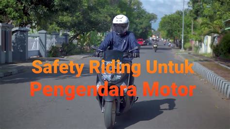 Safety Riding Untuk Pengendara Motor Youtube