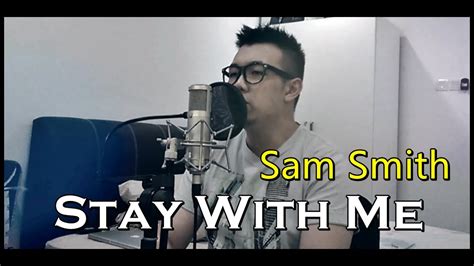 Sam Smith Stay With Me Cover Youtube
