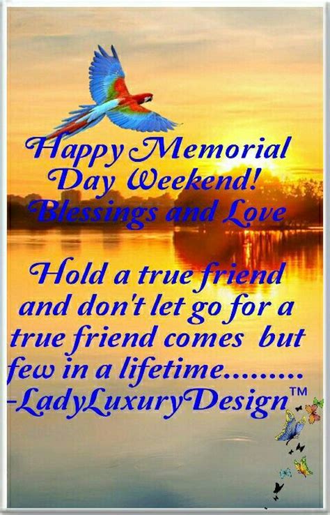 Happy Memorial Day Weekend Blessings And Love Ladyluxurydesigns