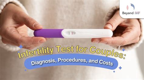 Infertility Test For Couples Diagnosis Procedures And Costs