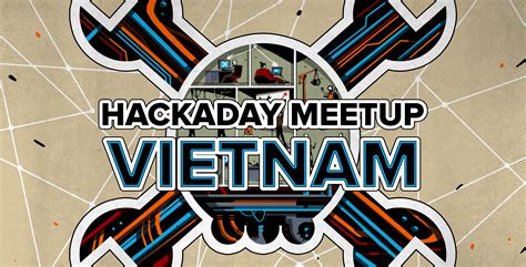 Hackaday Meetup Vietnam Hackaday