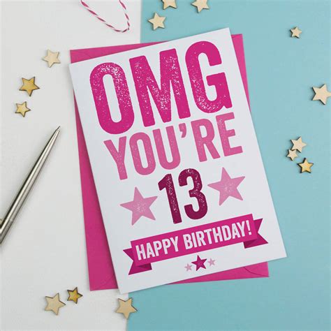 Omg Youre 13 Birthday Card By A Is For Alphabet