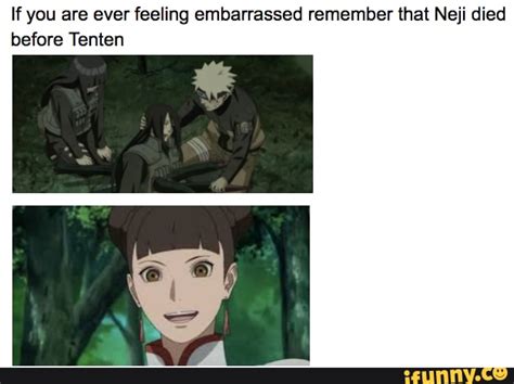 If You Are Ever Feeling Embarrassed Remember That Neji Died Before