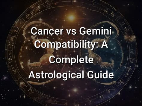 Cancer Vs Gemini Compatibility A Complete Astrological Guide Symbol