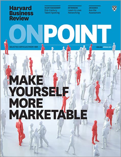 Make Yourself More Marketable Hbr Onpoint Magazine