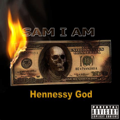 Sam I Am Single By Hennessy God Spotify