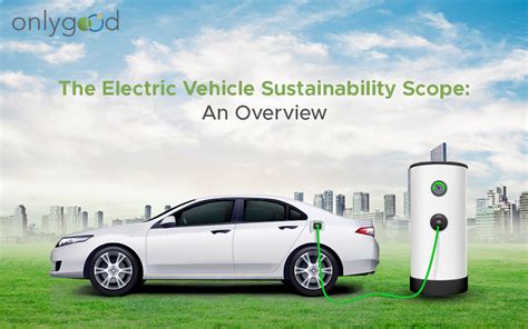 The Electric Vehicle Sustainability Roadmap