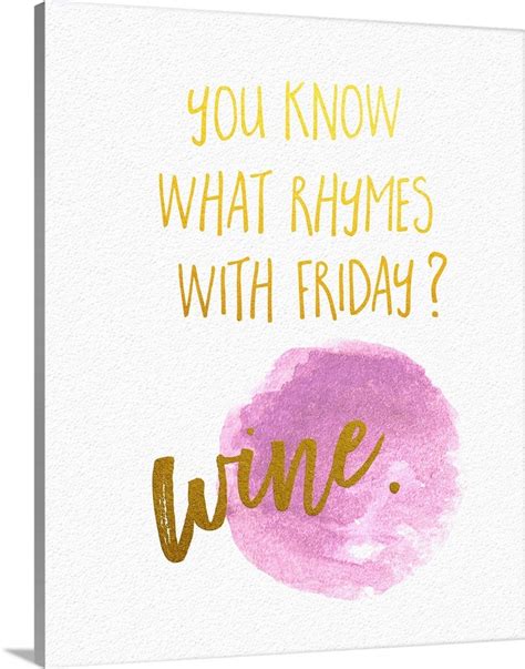What Rhymes With Friday Sentiment Wall Art Canvas Prints Framed Prints Wall Peels Great