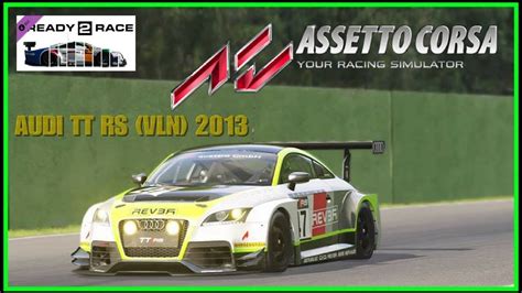 Assetto Corsa READY TO RACE DLC AUDI TT RS VLN 2013 Update 1 15