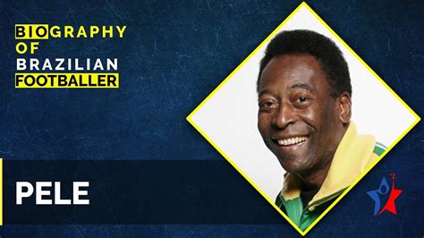 Pele Short Biography The King Of Football Youtube