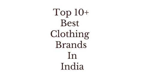 Top 10 Best Clothing Brands In India