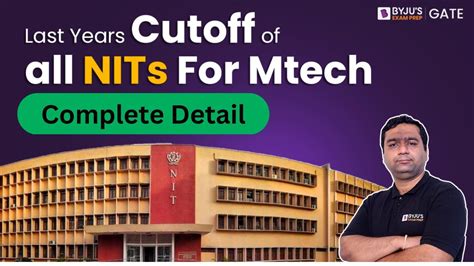 Mtech Admission In Nits Mtech Cutoff For All Nits Of Last Year Byju