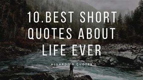 10 Best Short Quotes About Life Youtube
