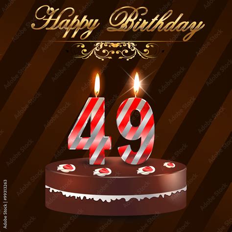 49 Year Happy Birthday Card With Cake And Candles 49th Birthday Vector Eps10 Stock