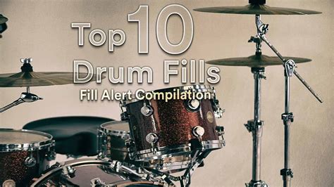 Top 10 Drum Fills Fill Alert Compilation Youtube