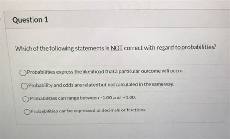 Solved Question 1 Which Of The Following Statements Is NOT Chegg Com