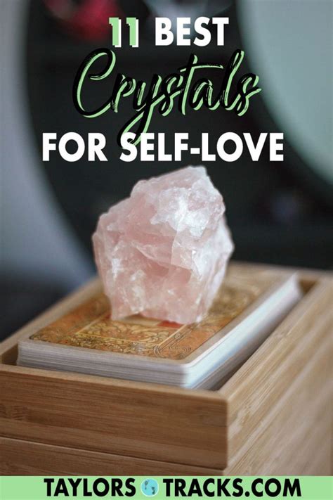 11 Best Crystals For Self Love Taylors Tracks
